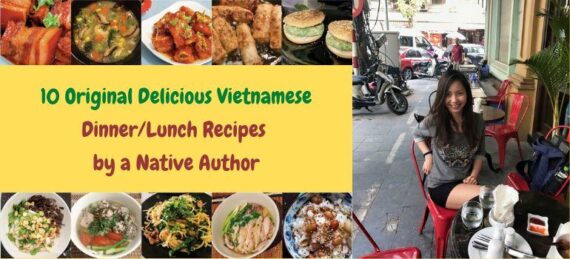 10-Original-Vietnamese-Recipes-dinners-lucnh-meat-vegan